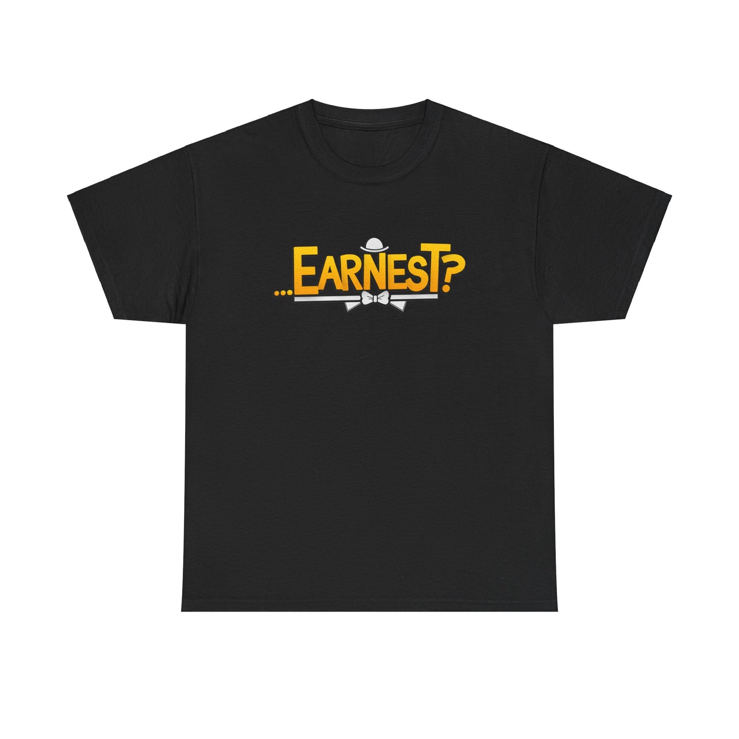 Official '...EARNEST?' Unisex Tee